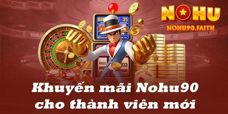 Khuyến Mãi Nohu90